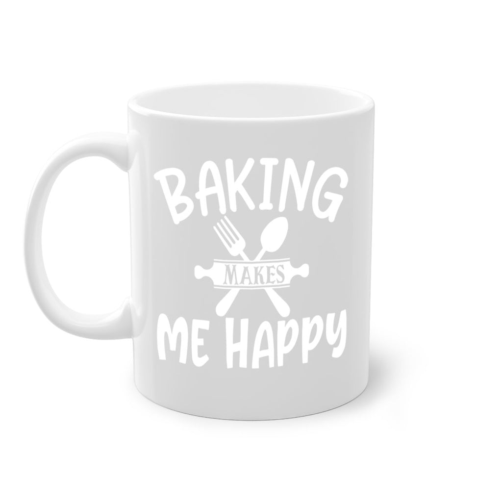 baking makes me happy 54#- kitchen-Mug / Coffee Cup