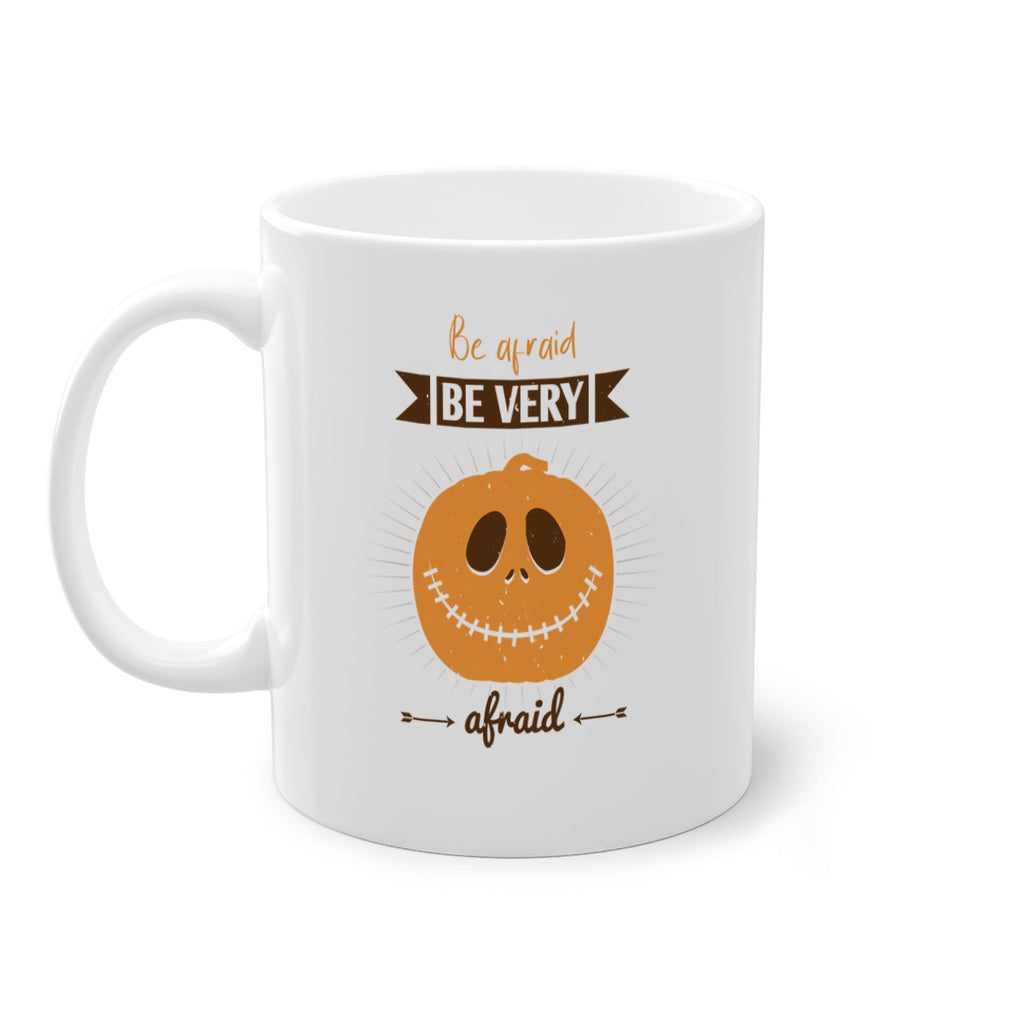 be afraid be very afraid 151#- halloween-Mug / Coffee Cup