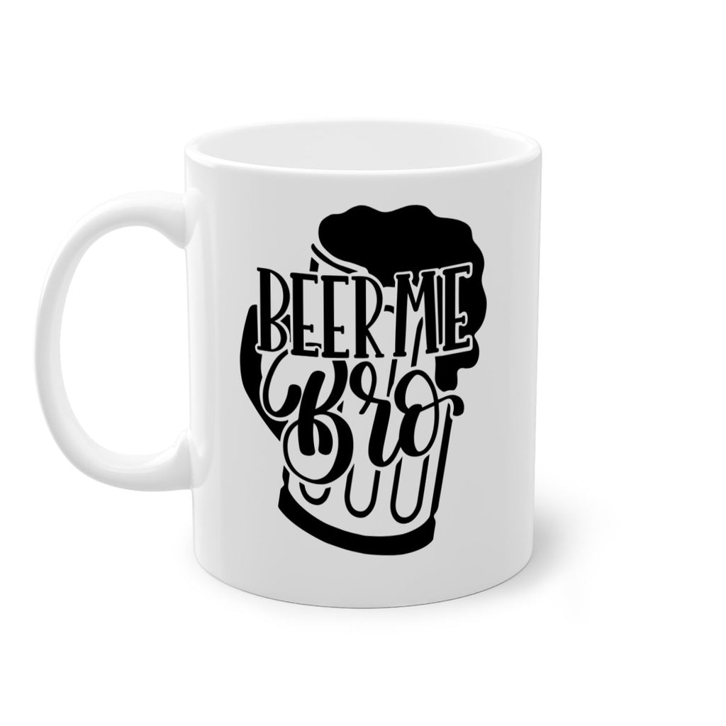 beer me bro 47#- beer-Mug / Coffee Cup