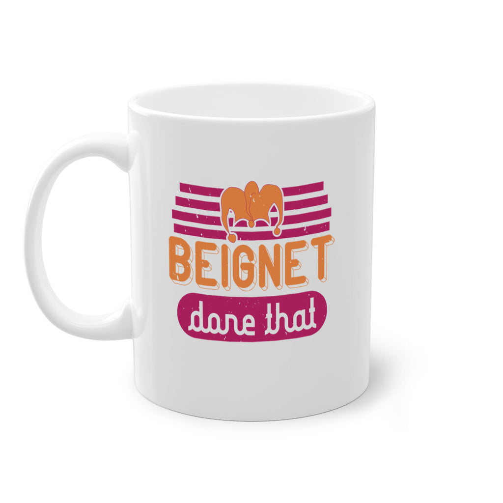 beignet done that 26#- mardi gras-Mug / Coffee Cup
