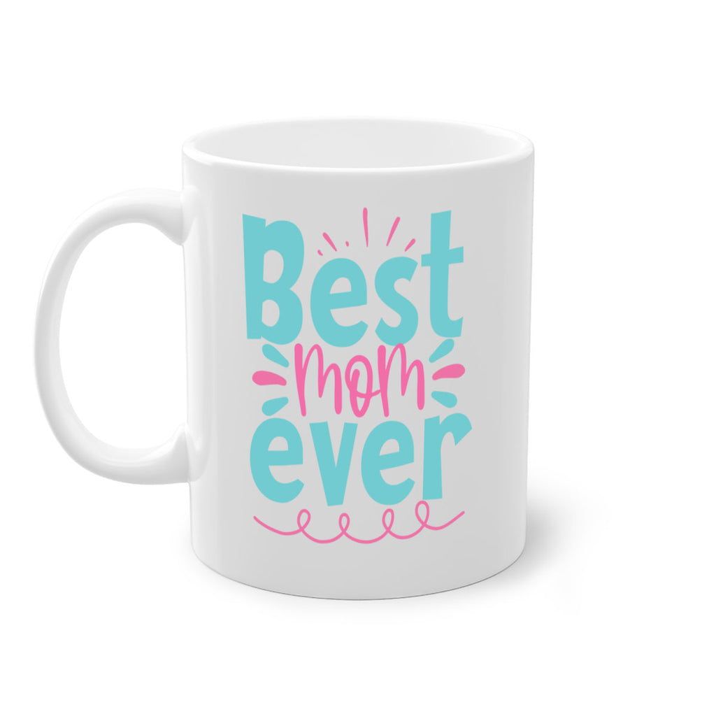 best mom ever 353#- mom-Mug / Coffee Cup