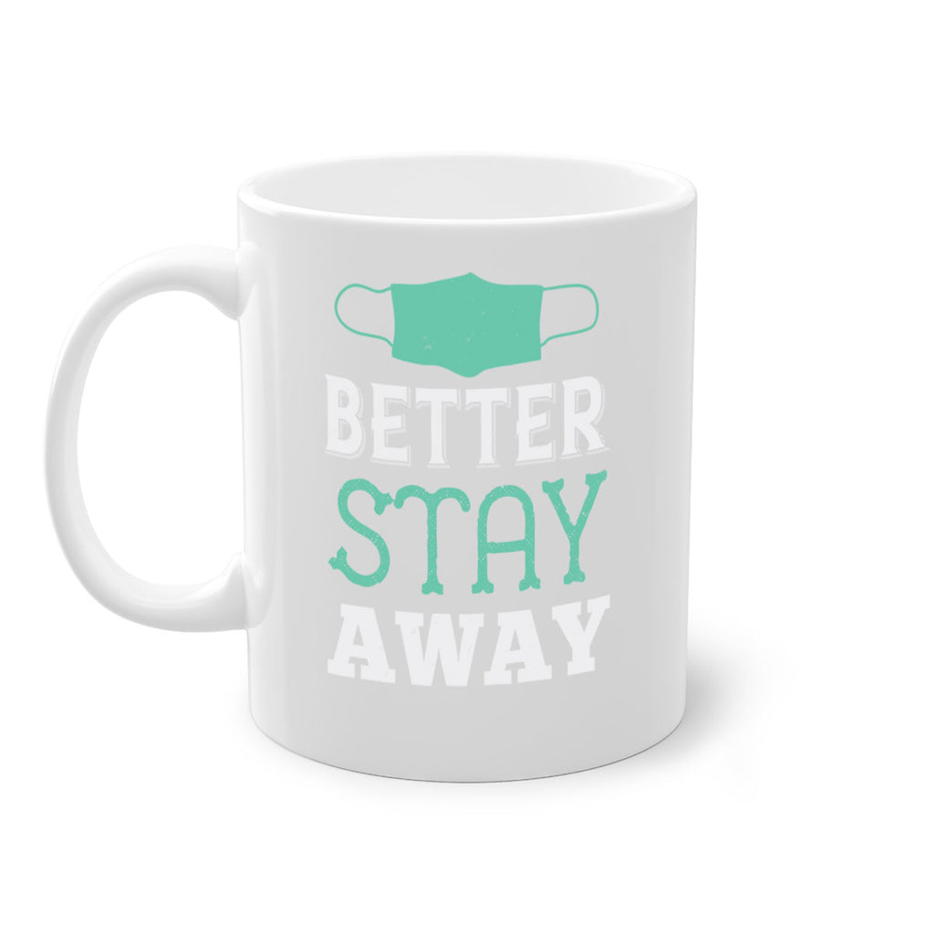 better stay away Style 37#- corona virus-Mug / Coffee Cup