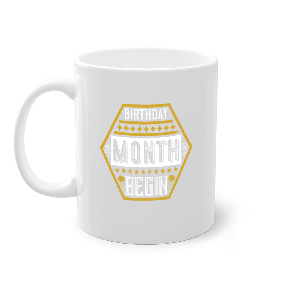 birthday month begin Style 9#- birthday-Mug / Coffee Cup