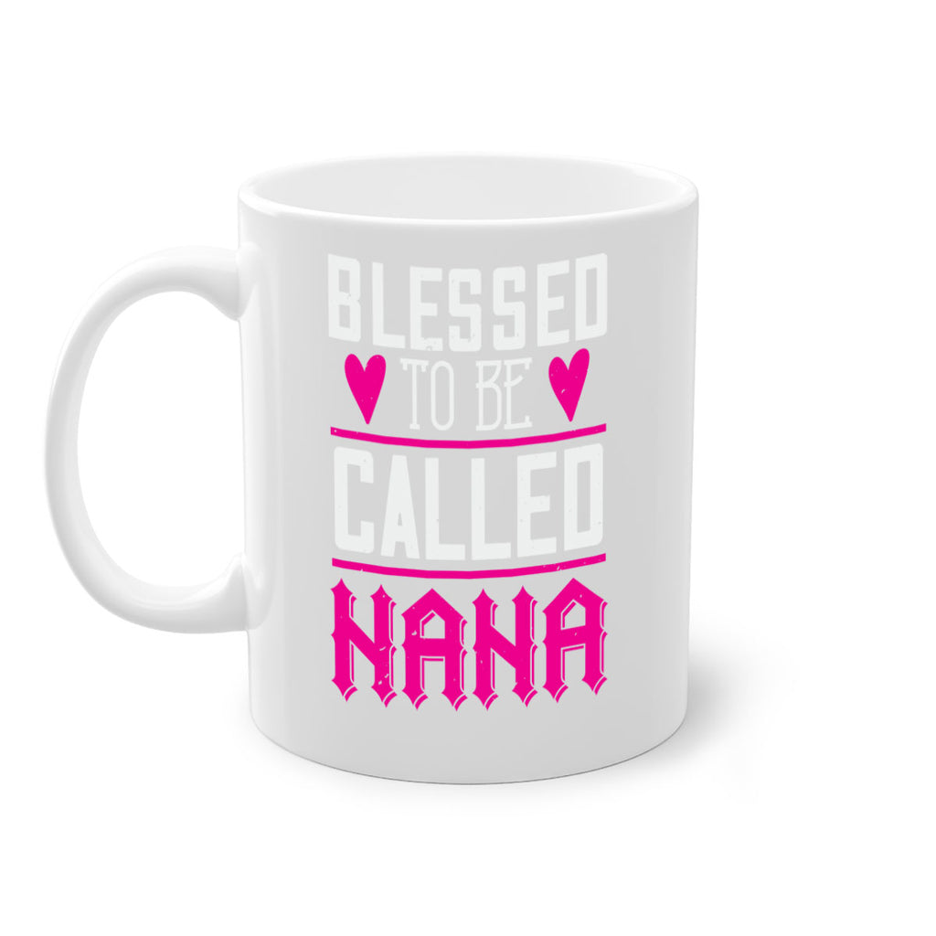 blessed to be called nana 33#- grandma-Mug / Coffee Cup