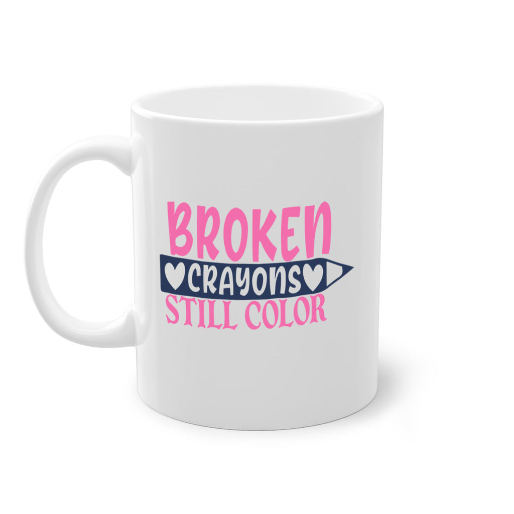 broken crayons still color Style 134#- motivation-Mug / Coffee Cup
