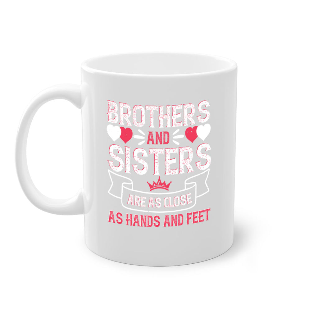 brothers and sisters are as close as hands and feet 31#- sister-Mug / Coffee Cup