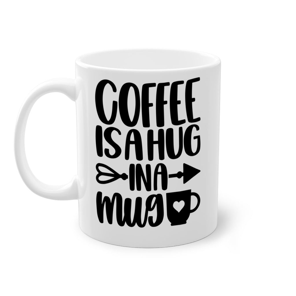 coffee is a hug in a mug 158#- coffee-Mug / Coffee Cup