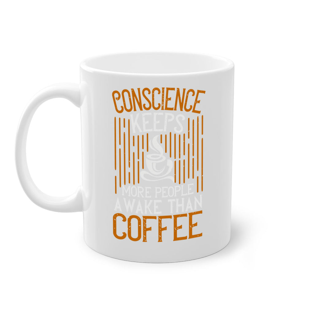 conscience keeps more people awake than coffee 272#- coffee-Mug / Coffee Cup