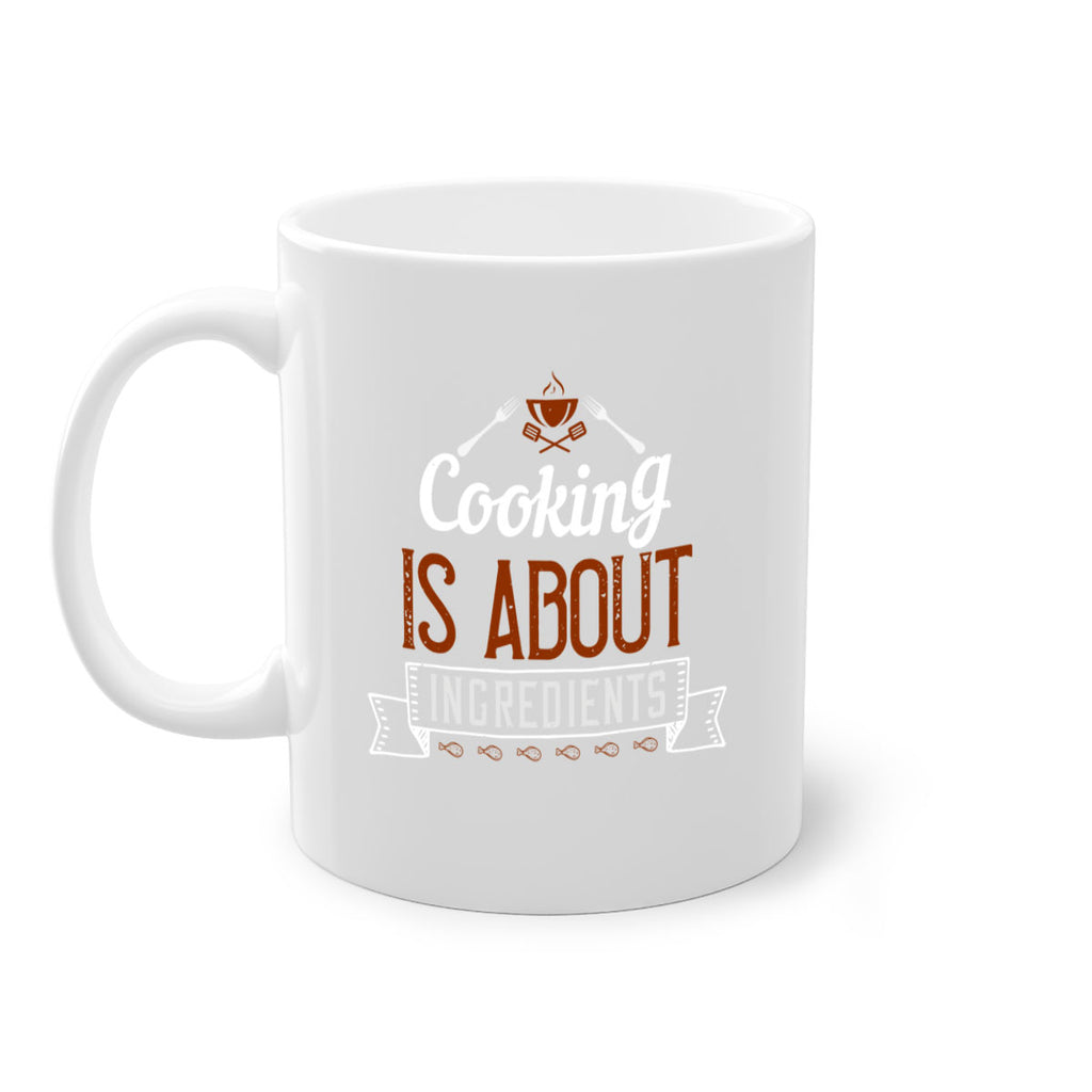cooking is about ingredients 46#- cooking-Mug / Coffee Cup