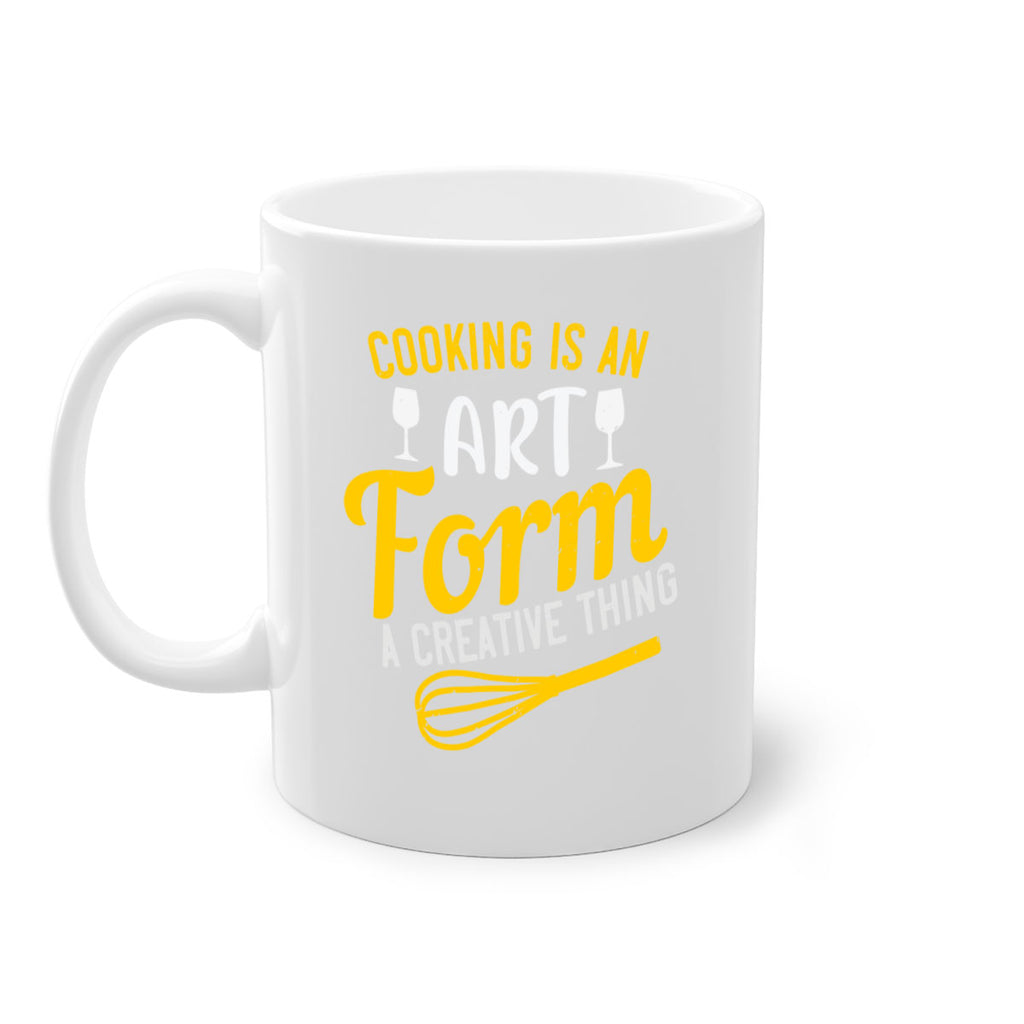 cooking is an art form a creative thing 45#- cooking-Mug / Coffee Cup