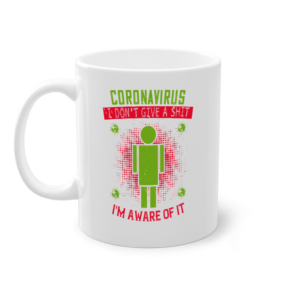 coronavirus i dont give a shit im aware of it Style 3#- corona virus-Mug / Coffee Cup
