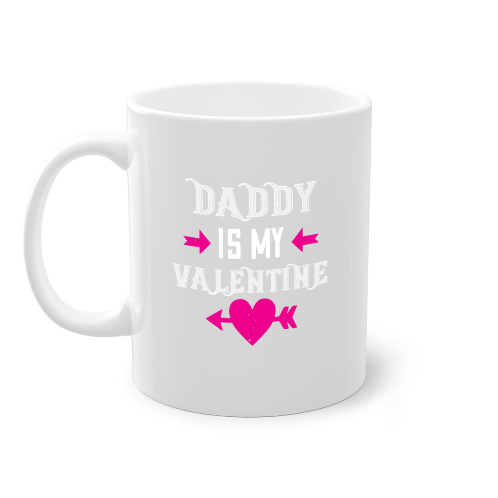 daddy is my valentine 64#- valentines day-Mug / Coffee Cup