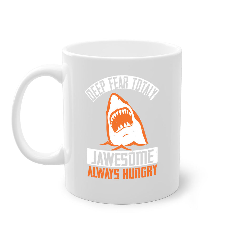 deep fear totaly jawesome always hungry Style 90#- Shark-Fish-Mug / Coffee Cup