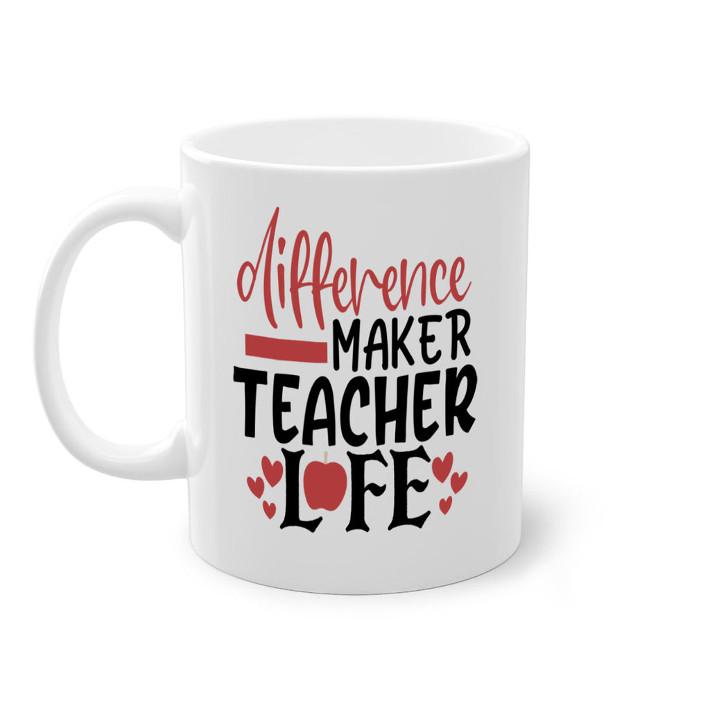 difference maker teacher life Style 184#- teacher-Mug / Coffee Cup