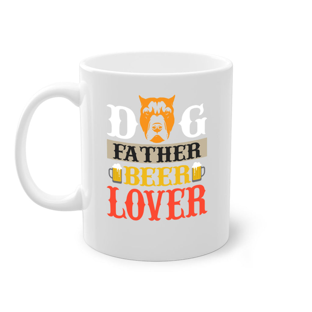 dog father beer lover 116#- beer-Mug / Coffee Cup