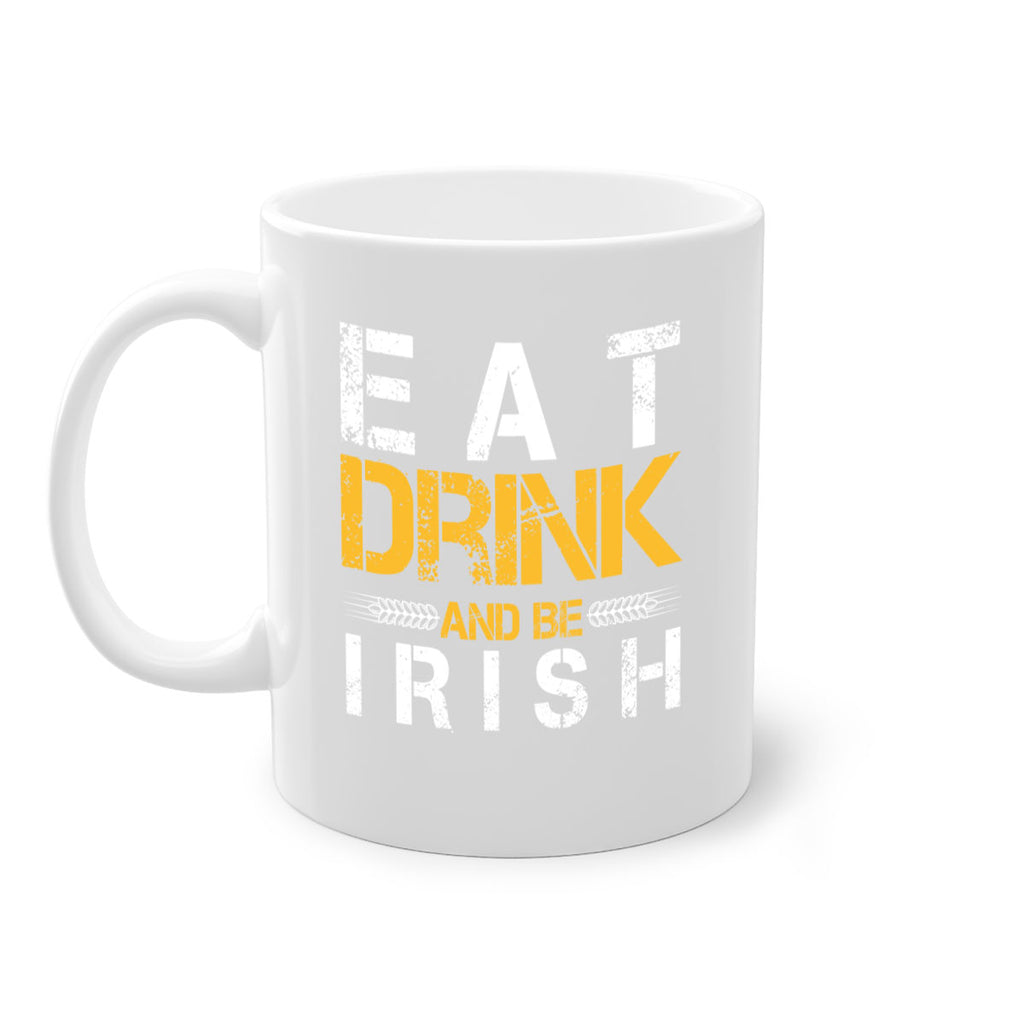 eat drink and be irish 89#- beer-Mug / Coffee Cup