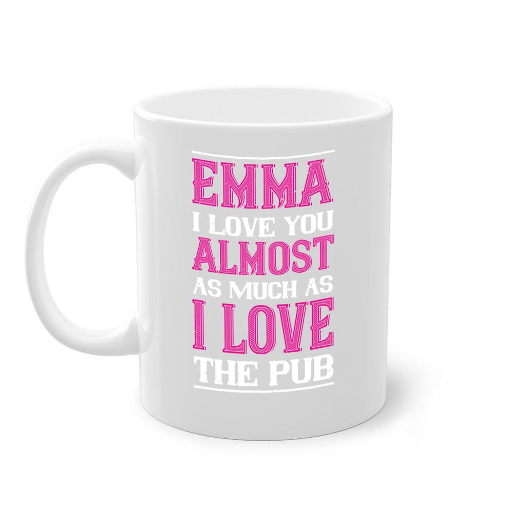 emma i love you almost as much as 63#- valentines day-Mug / Coffee Cup