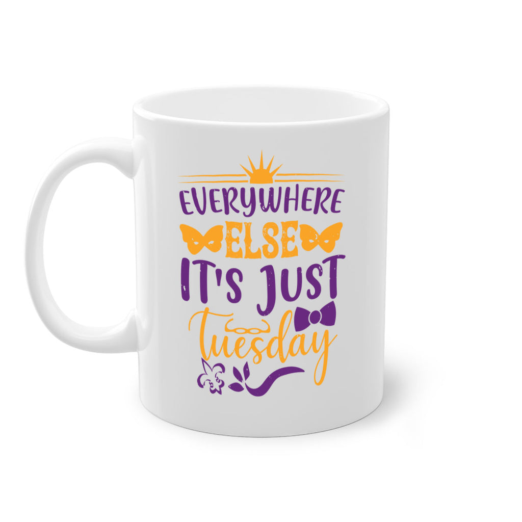 everywhere else its just tuesday 24#- mardi gras-Mug / Coffee Cup