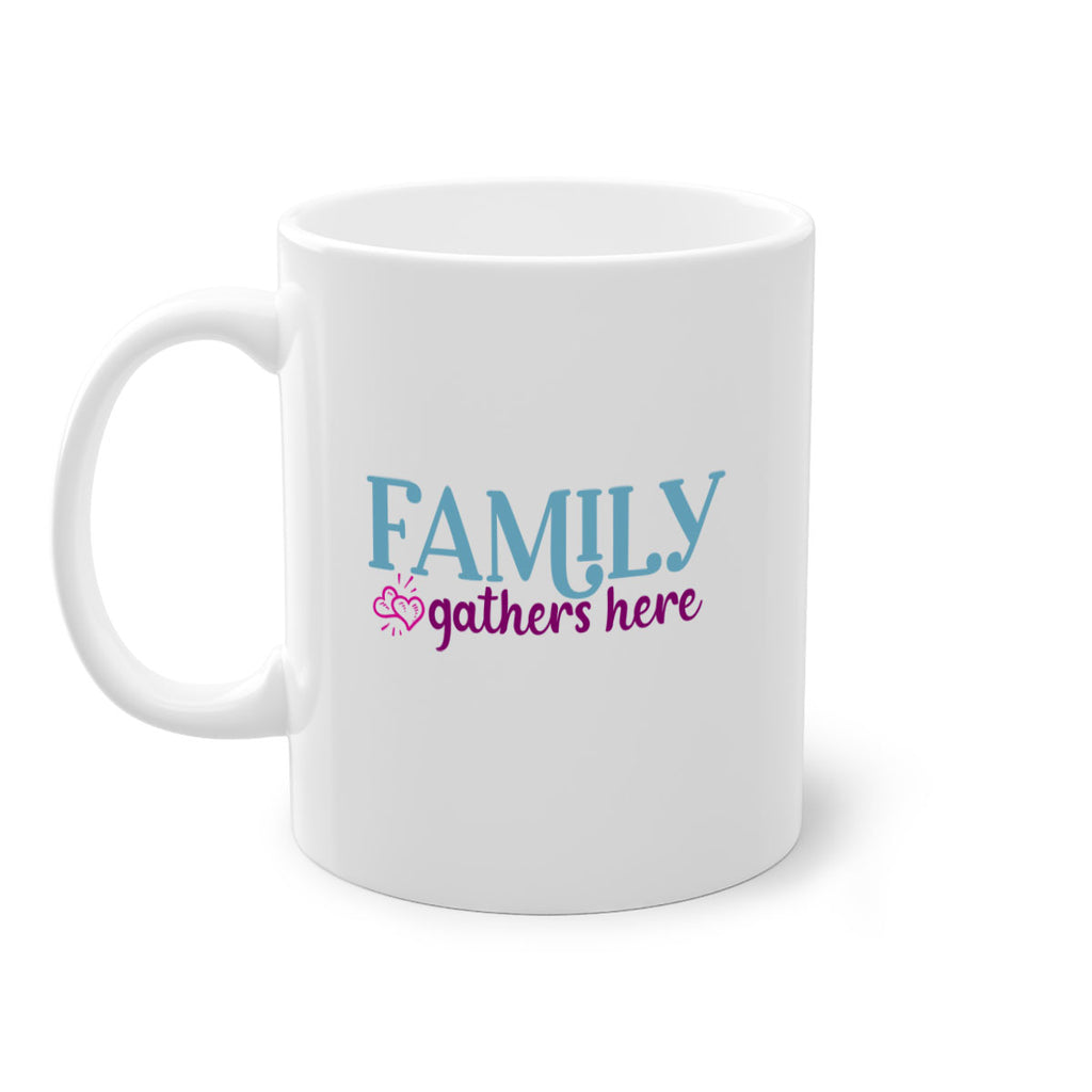 family gathers here 40#- Family-Mug / Coffee Cup
