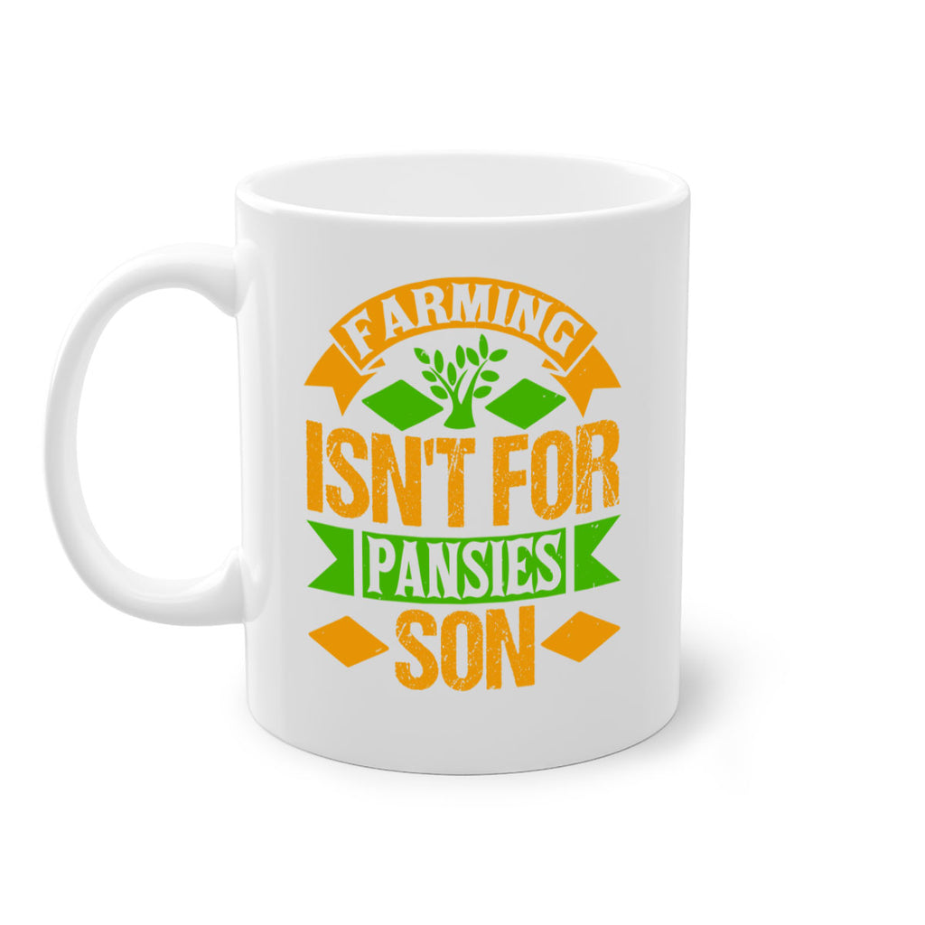 farming isnt for pansies 65#- Farm and garden-Mug / Coffee Cup