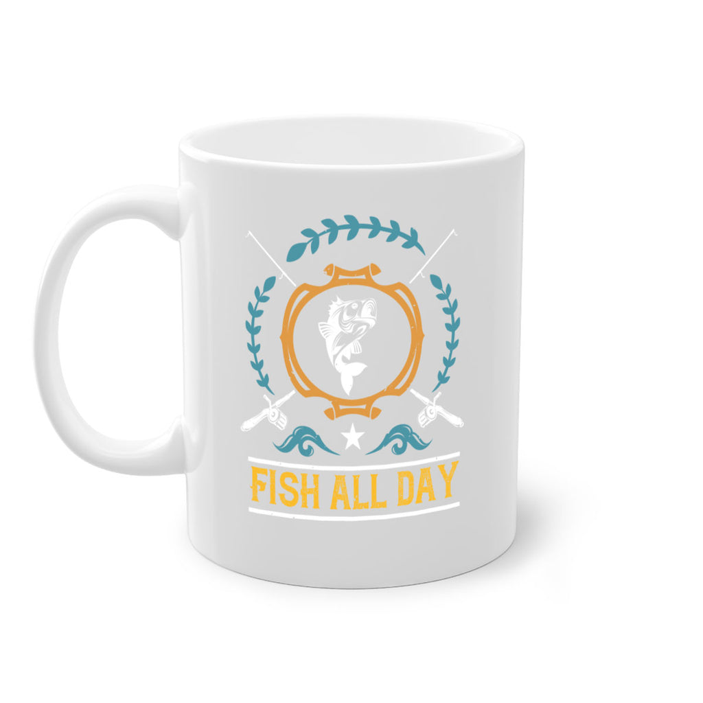 fish all day 187#- fishing-Mug / Coffee Cup