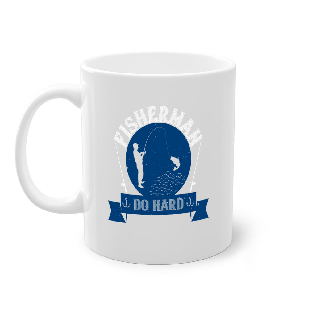 fisherman do hard 276#- fishing-Mug / Coffee Cup