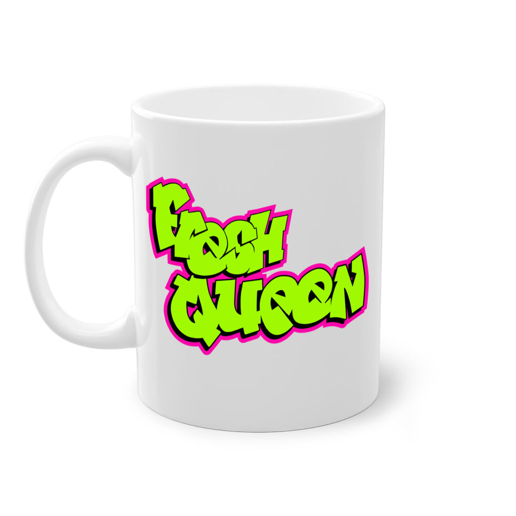 fresh queen 144#- black words - phrases-Mug / Coffee Cup