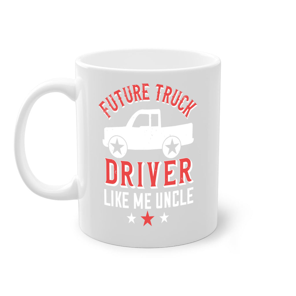 future truck driver like me uncle Style 49#- truck driver-Mug / Coffee Cup