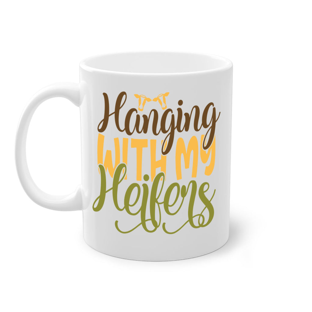 hanging with my heifers 9#- Farm and garden-Mug / Coffee Cup