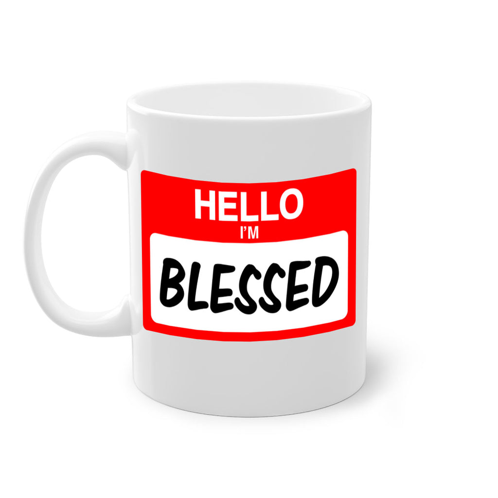 hello im blessed 133#- black words - phrases-Mug / Coffee Cup