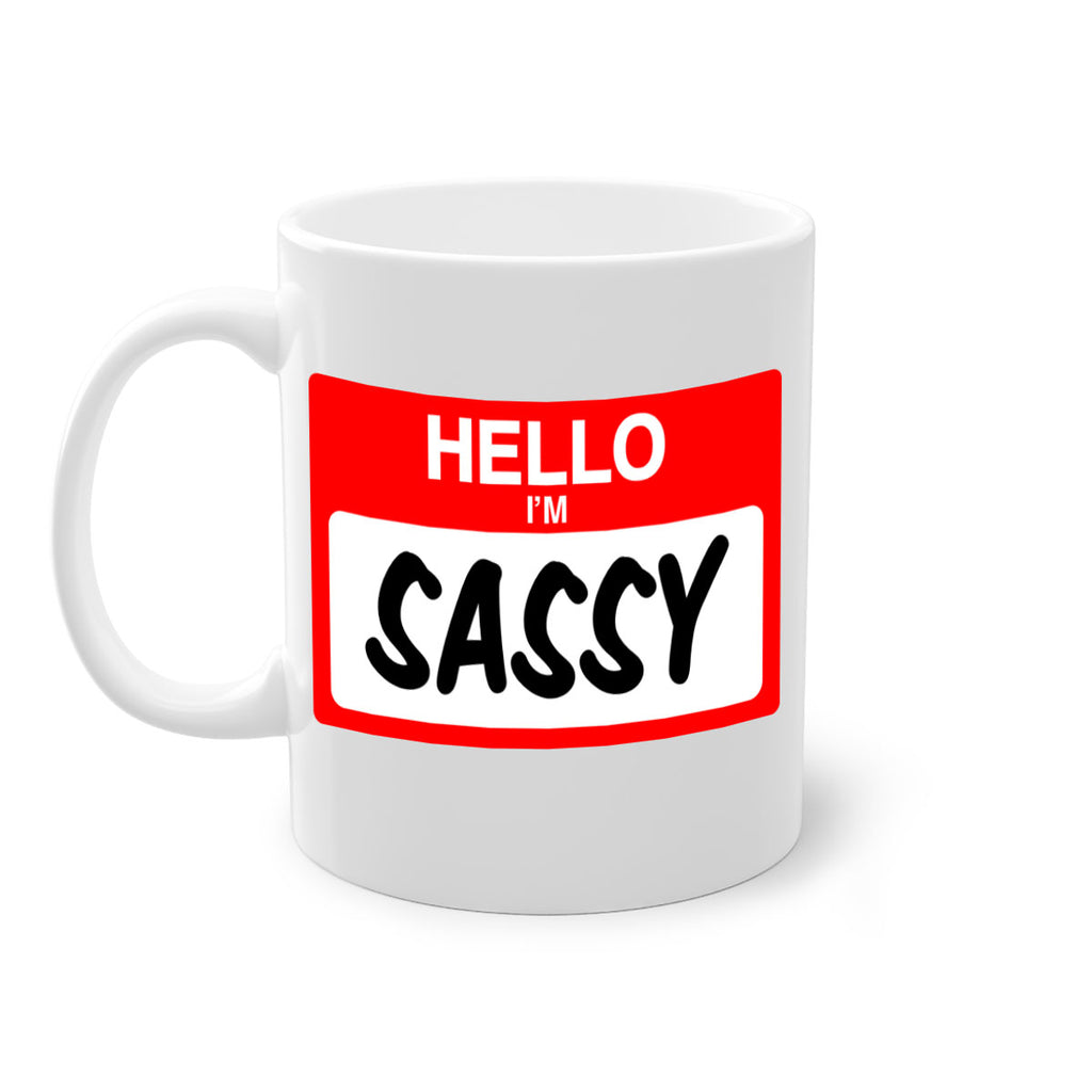 hello im sassy 129#- black words - phrases-Mug / Coffee Cup
