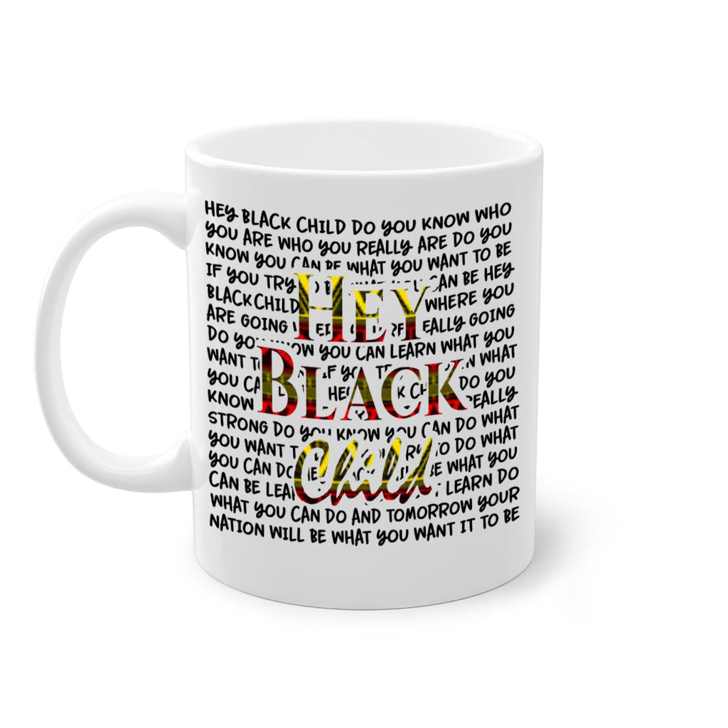 hey black child 128#- black words - phrases-Mug / Coffee Cup