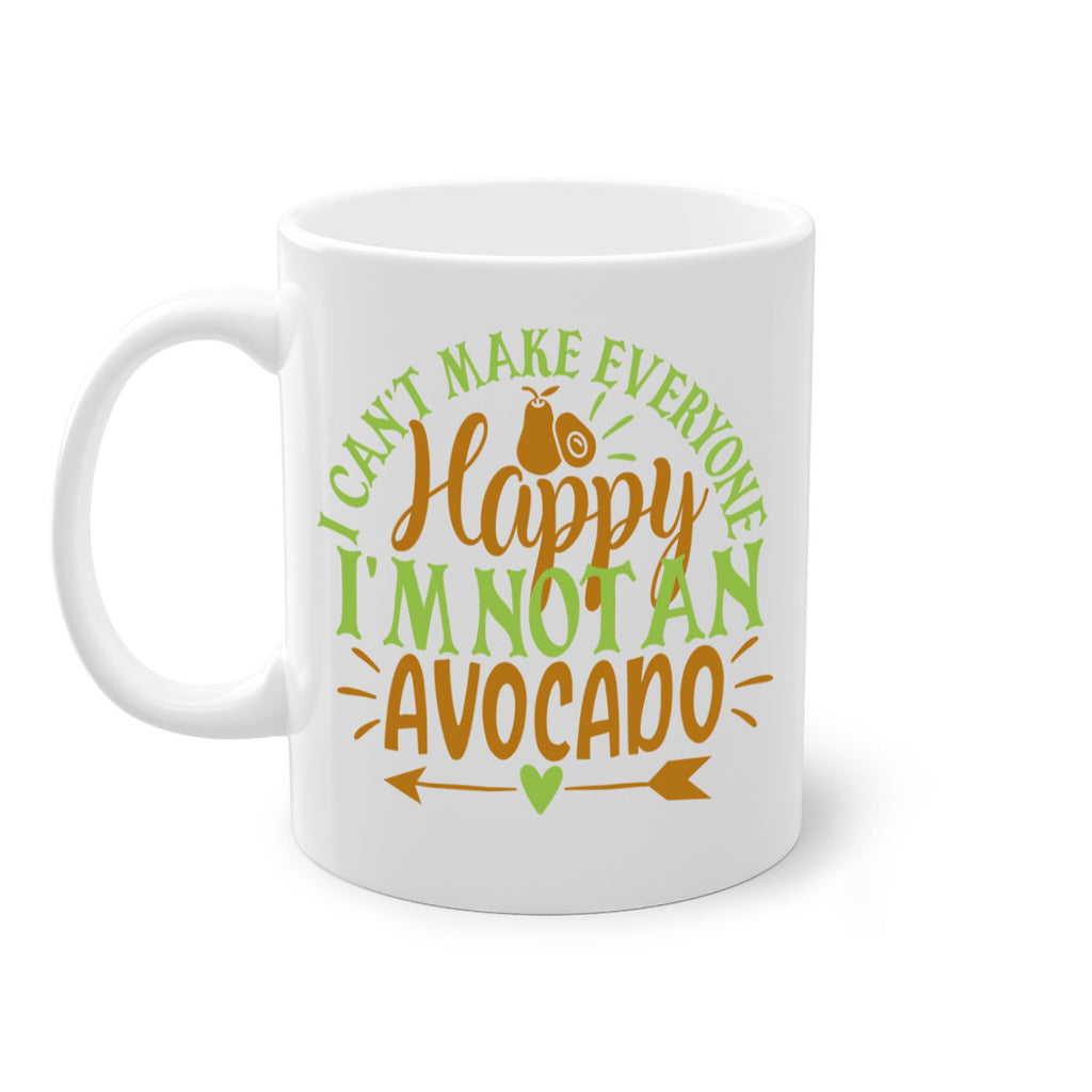 i cant make everyone happy im not an avocado 7#- avocado-Mug / Coffee Cup
