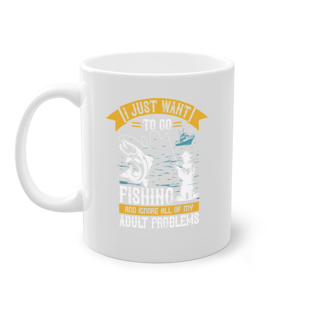 i just want to go fishing and ignore all of my 106#- fishing-Mug / Coffee Cup