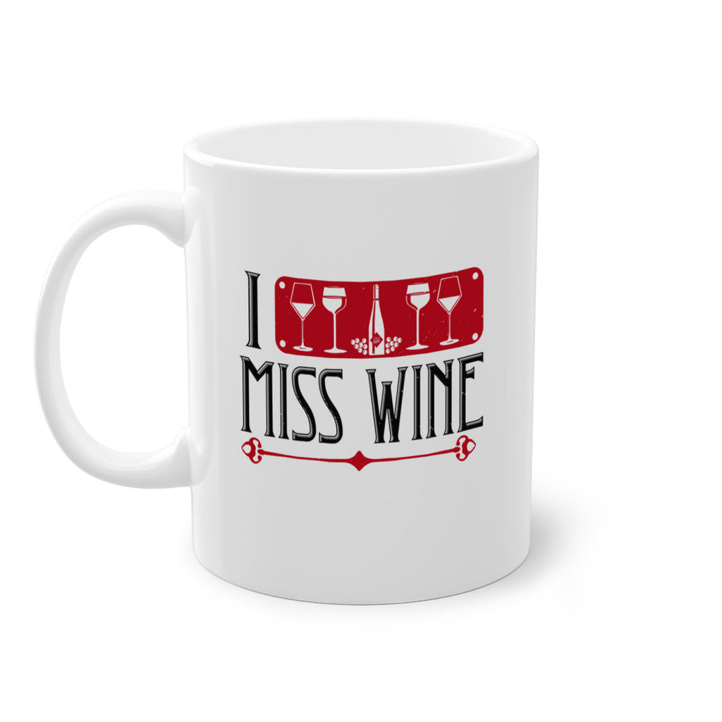 i miss wine 134#- wine-Mug / Coffee Cup