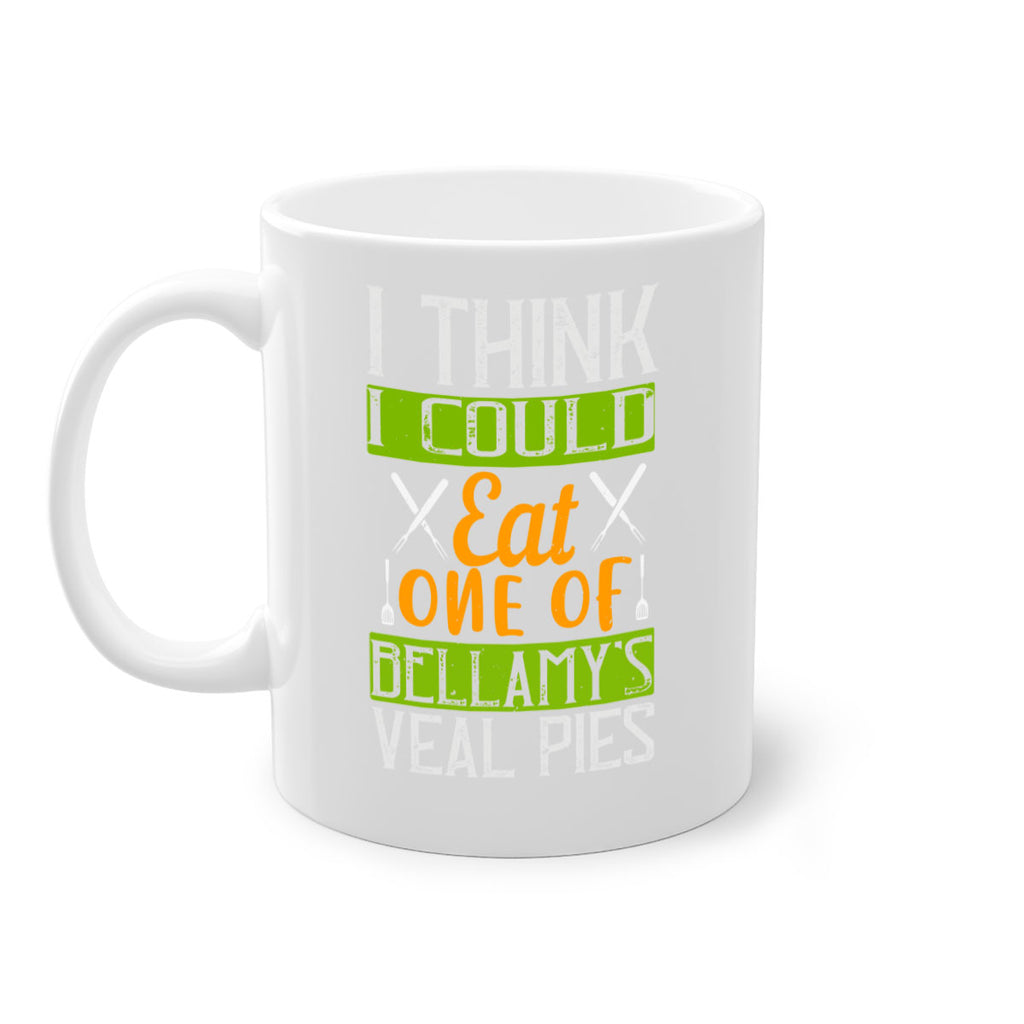 i think i could eat one of bellamy’s veal pies 27#- cooking-Mug / Coffee Cup