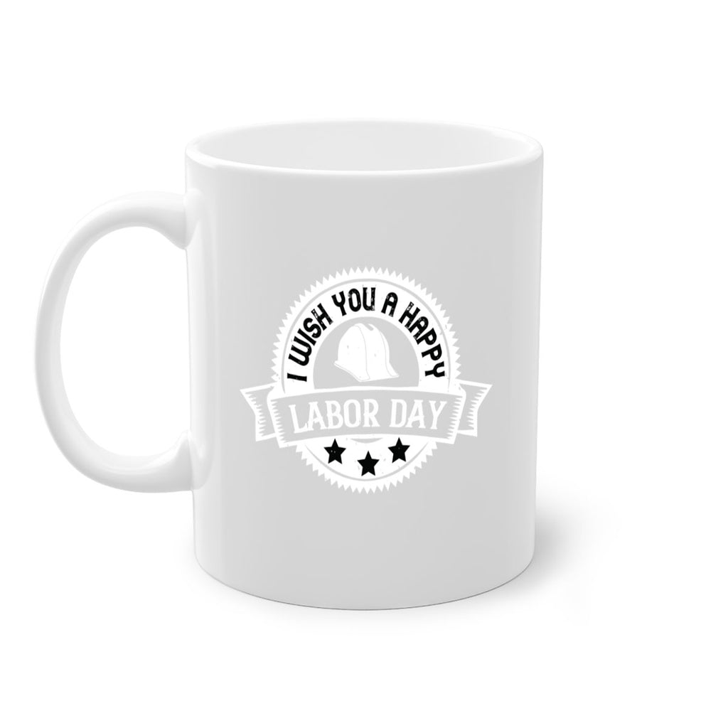 i wish you a happy labor day 37#- labor day-Mug / Coffee Cup