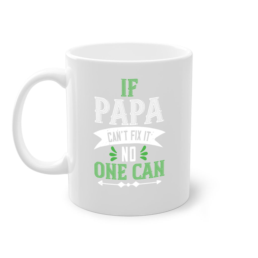 if papa cant fix it 31#- grandpa-Mug / Coffee Cup