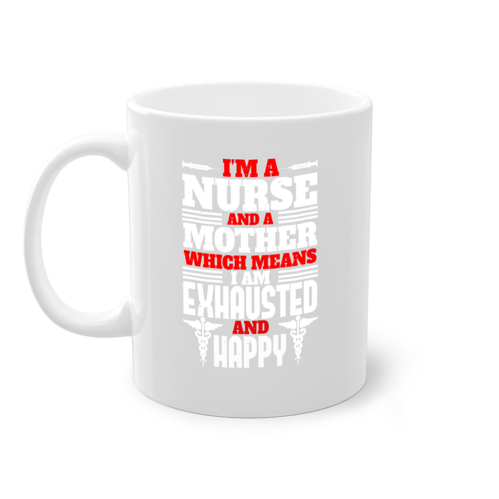 im a nurse and a mother Style 312#- nurse-Mug / Coffee Cup