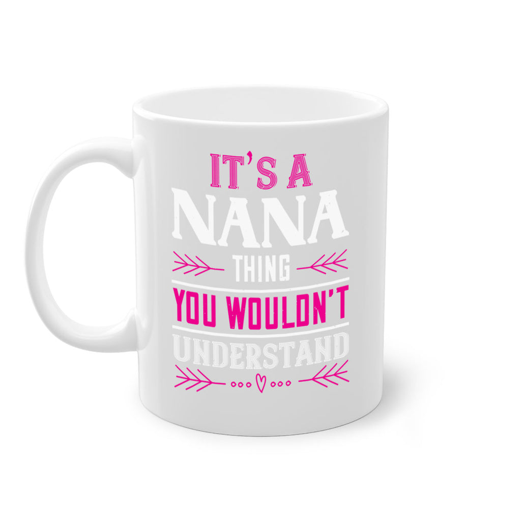 it’s a NANA THING 17#- grandma-Mug / Coffee Cup