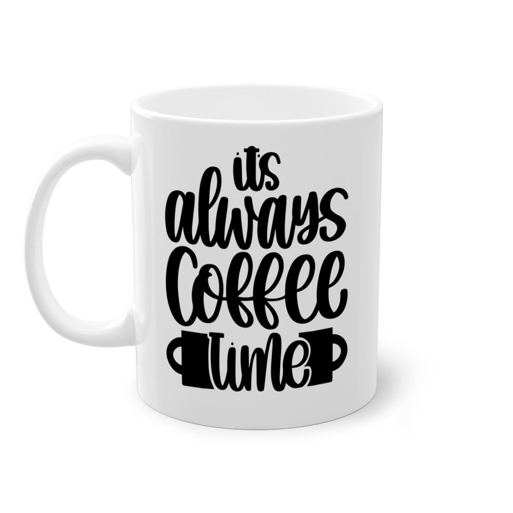 its always coffee time 88#- coffee-Mug / Coffee Cup