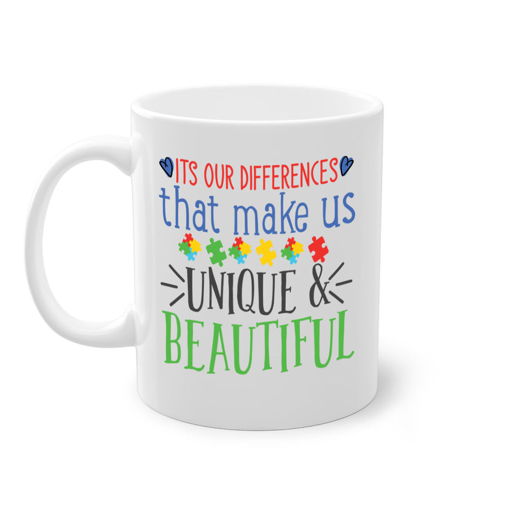its our differences that make us unique beautiful Style 27#- autism-Mug / Coffee Cup
