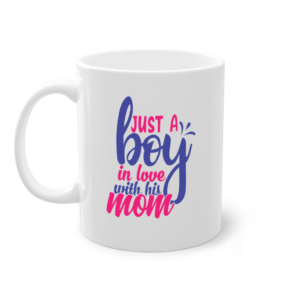just a boy in love with his mom 394#- mom-Mug / Coffee Cup