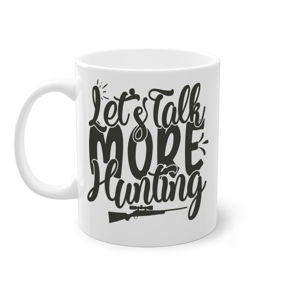 lets talk more hunting 20#- hunting-Mug / Coffee Cup