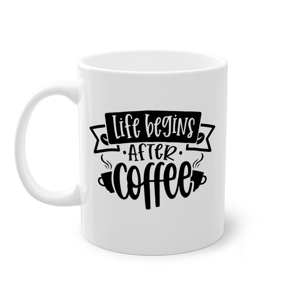life begins after coffee 78#- coffee-Mug / Coffee Cup