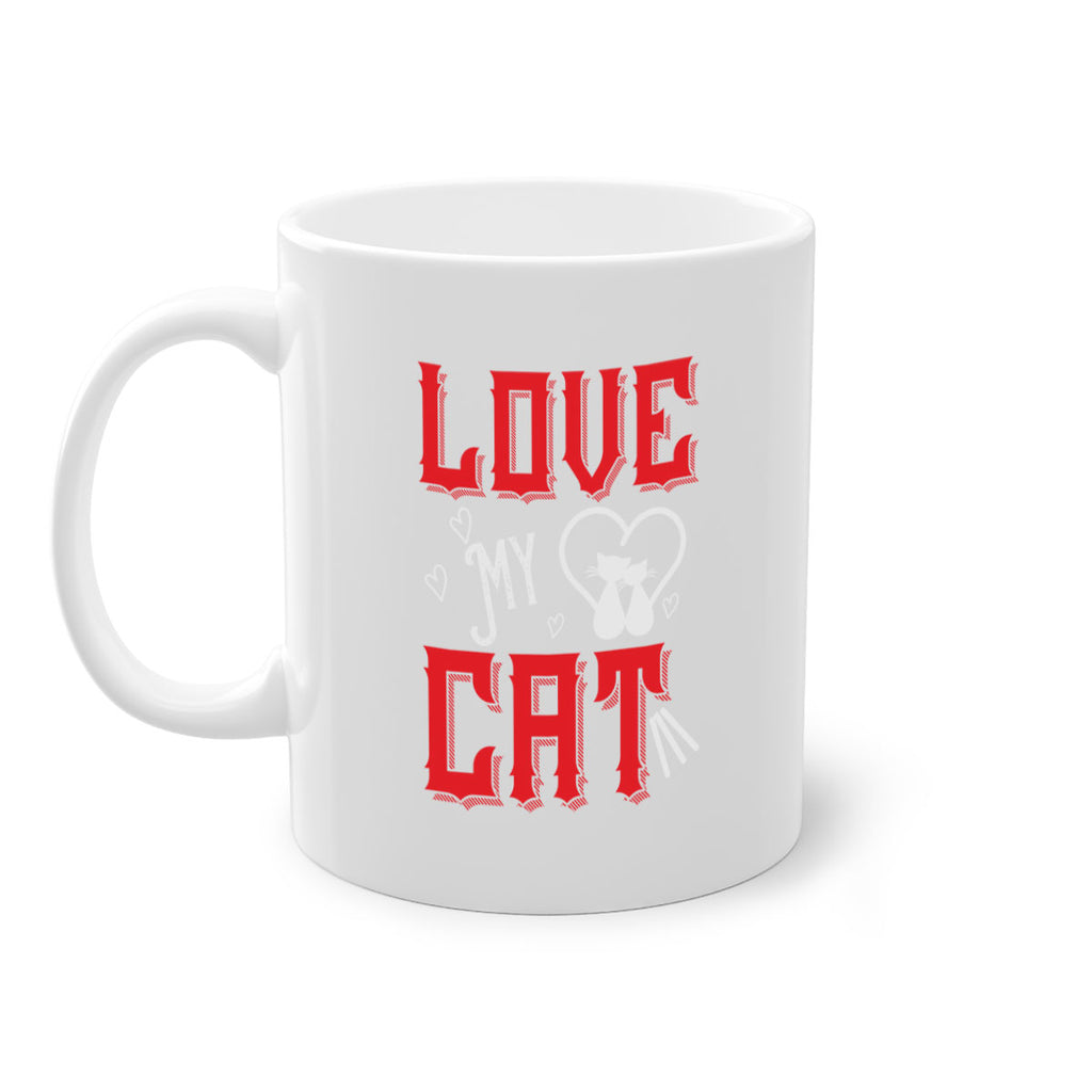 love my cat Style 67#- cat-Mug / Coffee Cup