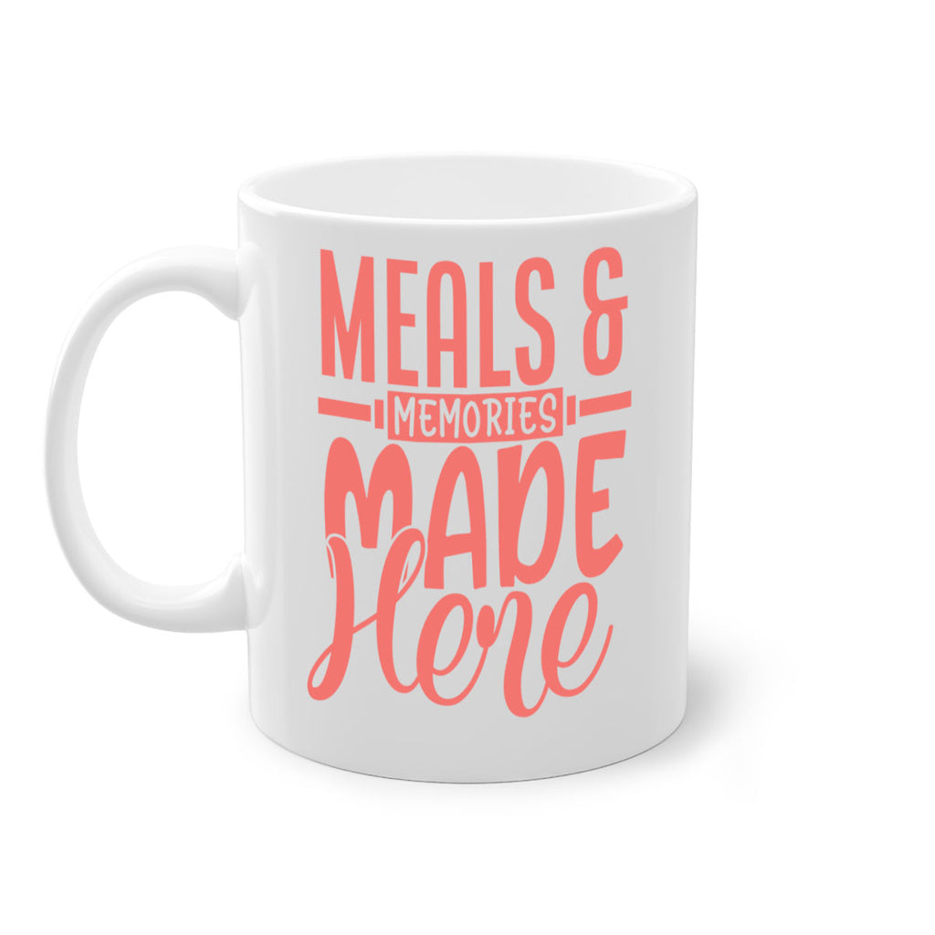 meals memories made here 12#- kitchen-Mug / Coffee Cup