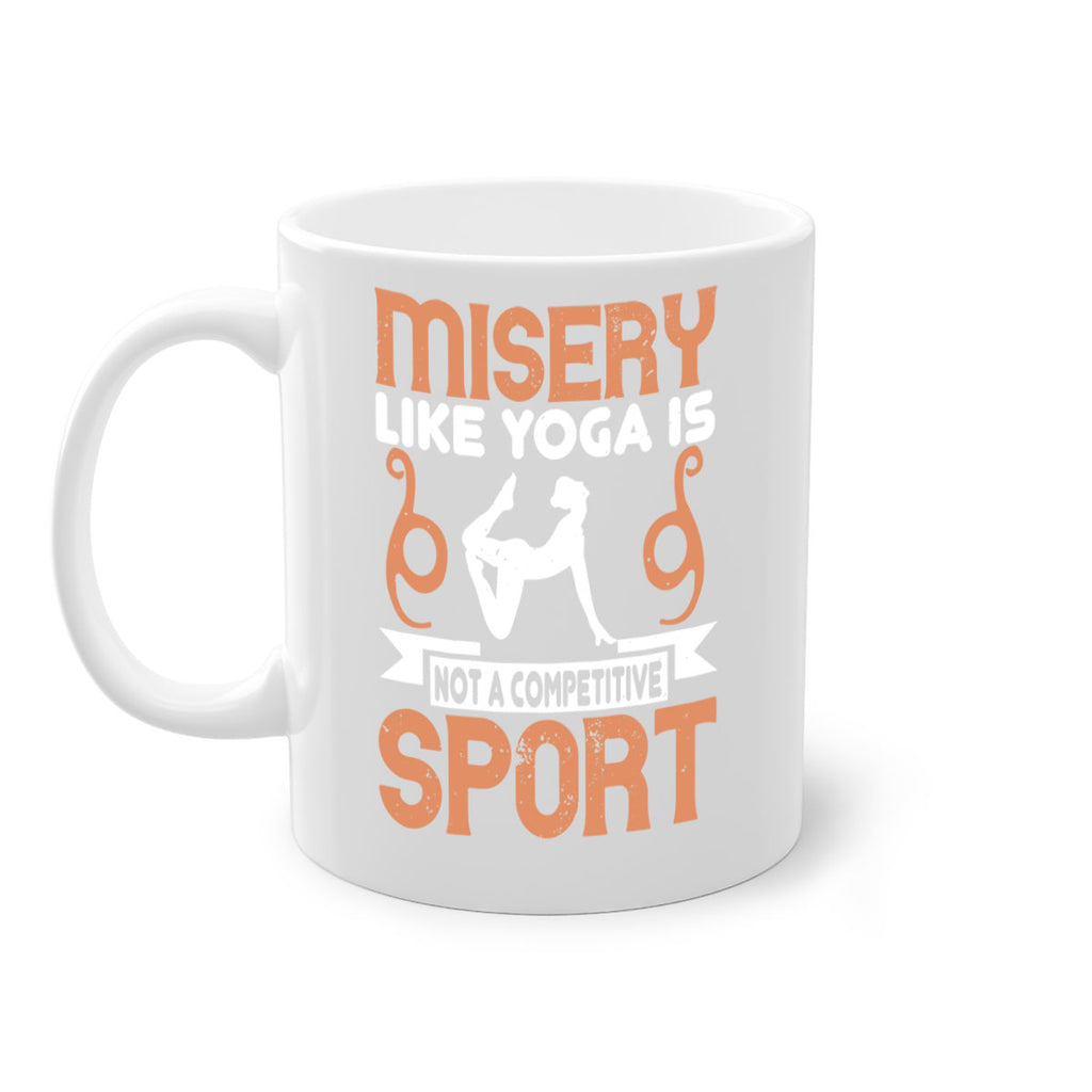 misery like yoga is not a competitive sport 70#- yoga-Mug / Coffee Cup