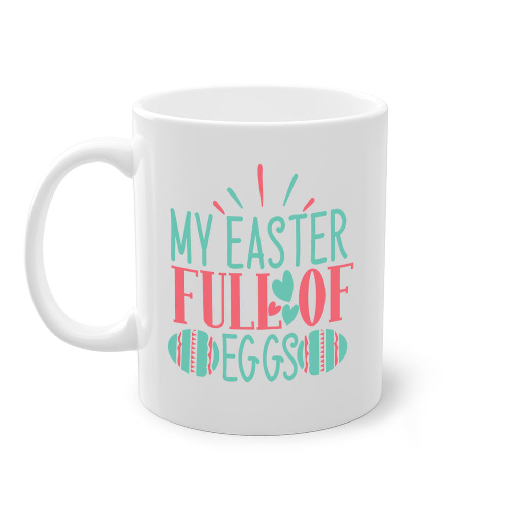 my easter full of eggs 108#- easter-Mug / Coffee Cup