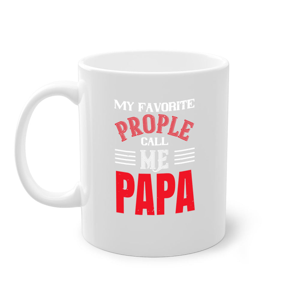 my favorite prople call me papa 27#- grandpa-Mug / Coffee Cup